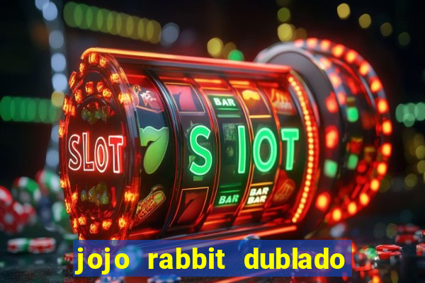 jojo rabbit dublado assistir online